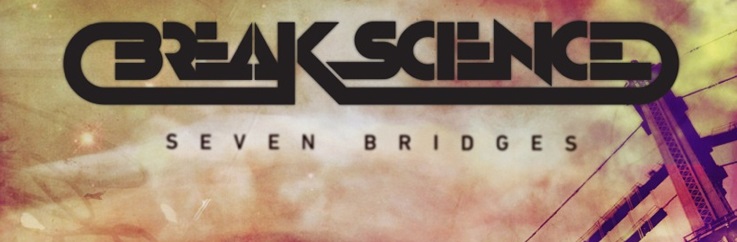 Review: Break Science | Seven&nbsp;Bridges