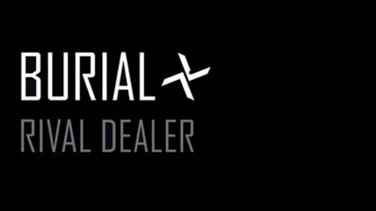Intense: Burial | Rival Dealer&nbsp;EP