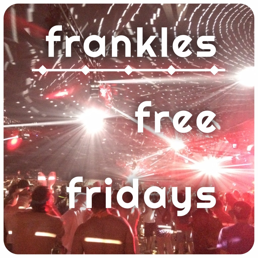 frankles free fridays